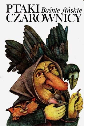 Ptaki czarownicy. Baśnie fińskie