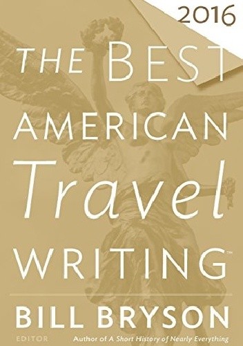 The Best American Travel Writing 2016