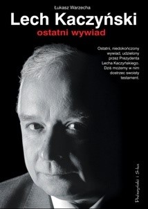 Lech Kaczyński. Ostatni wywiad