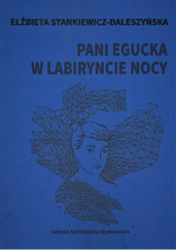 Pani Egucka w labiryncie nocy