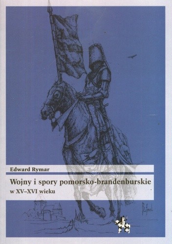 Wojny i spory pomorsko-brandenburskie w XV-XVI wieku