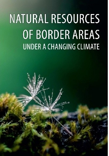 Natural resources of border areas under a changing climate