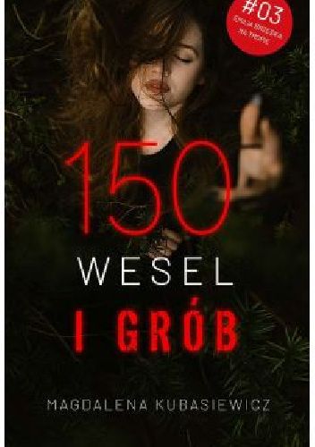 150 wesel i grób