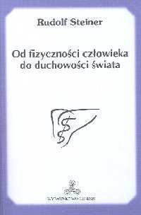 Od fizyczności człowieka do duchowości świata