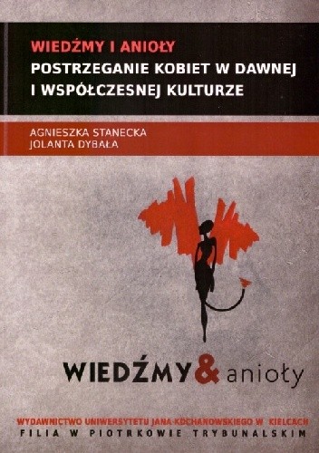 Wiedźmy i anioły – postrzeganie kobiet w dawnej i współczesnej kulturze