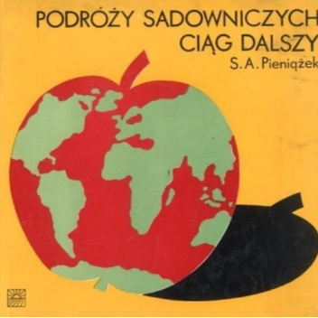 Podróży sadowniczych ciąg dalszy
