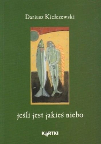 Jeśli jest jakieś niebo
