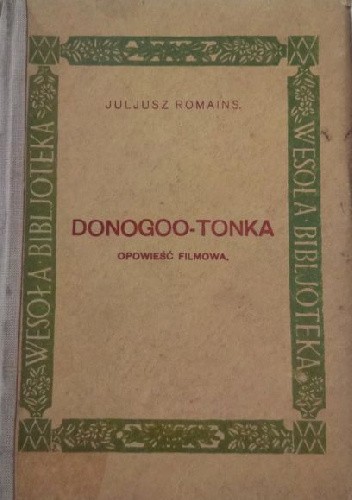 Donogoo-Tonka czyli Cuda wiedzy. Opowieść filmowa