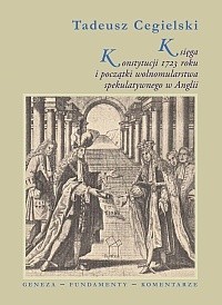 Księga Konstytucji 1723 roku i początki wolnomularstwa spekulatywnego w Anglii
