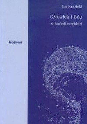 Człowiek i Bóg w tradycji rosyjskiej