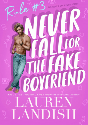 Never fall for the fake boyfriend