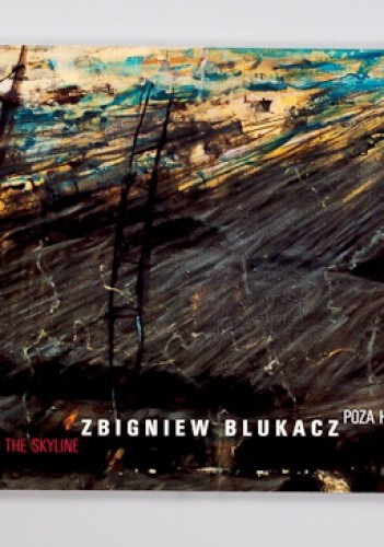 Zbigniew Blukacz — poza horyzont