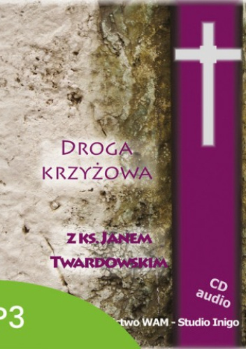 Droga Krzyżowa z ks. Janem Twardowskim