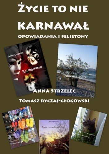 "Życie to nie karnawał"