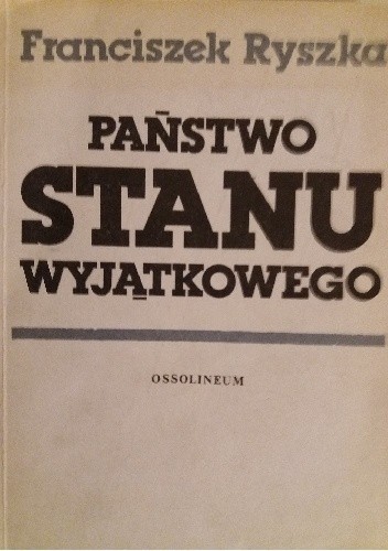 Państwo stanu wyjątkowego Rzecz o systemie państwa i prawa Trzeciej Rzeszy