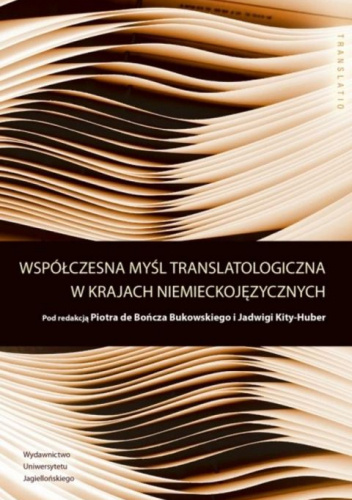 Współczesna myśl translatologiczna w krajach niemieckojęzycznych