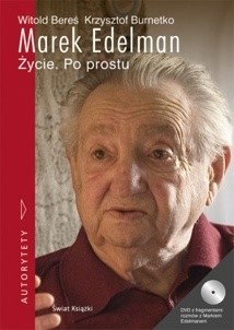 Marek Edelman. Życie. Po prostu
