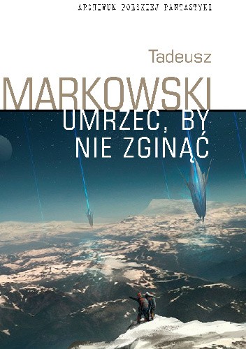 Umrzeć, by nie zginąć