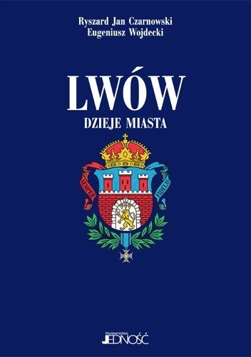 Lwów. Dzieje miasta