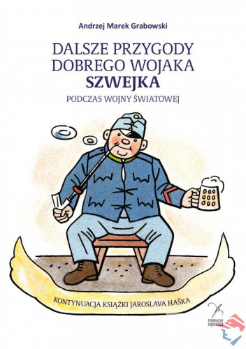 Dalsze przygody dobrego wojaka Szwejka podczas wojny światowej