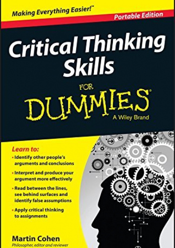 Critical Thinking Skills For Dummies
