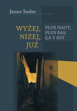 Wyżej, niżej, już