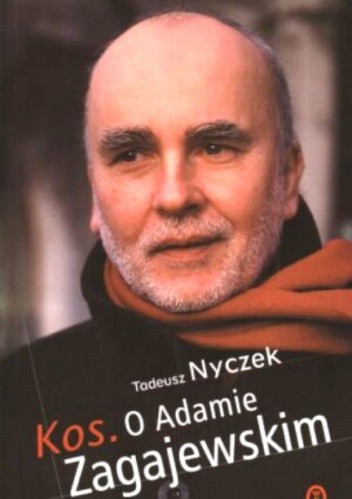Kos. O Adamie Zagajewskim