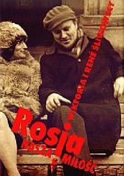 Rosja, nasza miłość
