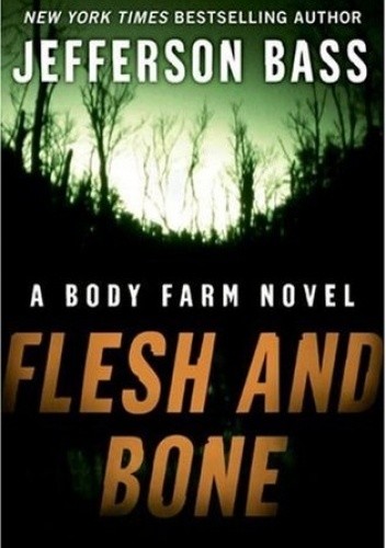 Flesh and Bone