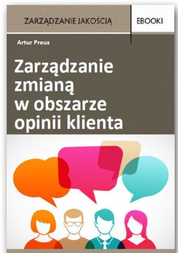 Zarządzanie zmianą w obszarze opinii klienta