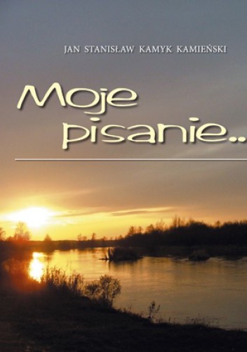 Moje pisanie...