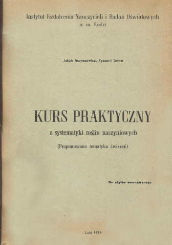 Kurs praktyczny z systematyki roślin naczyniowych (proponowana tematyka ćwiczeń)