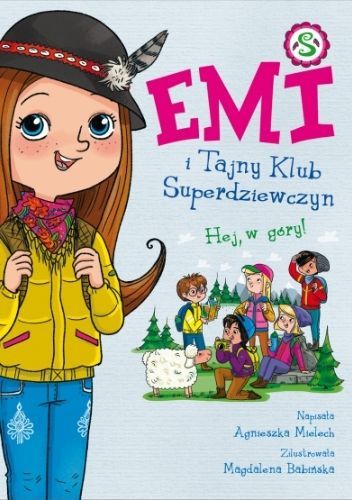 Emi i Tajny Klub Superdziewczyn. Hej, w góry!