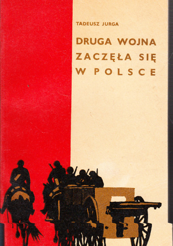 Druga wojna zaczęła się w Polsce