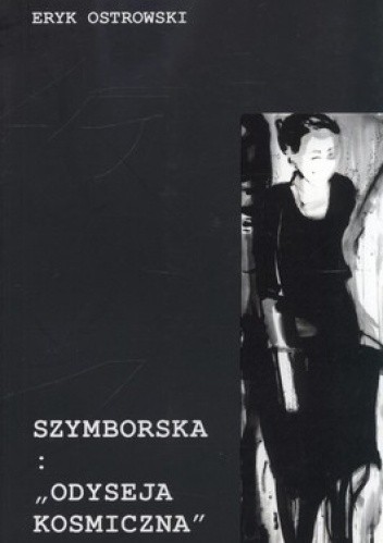 Szymborska: Odyseja kosmiczna