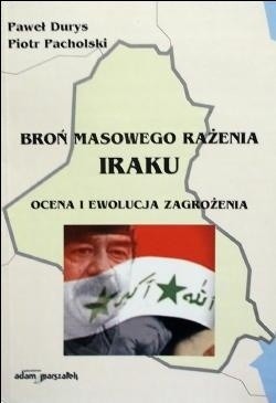 Broń masowego rażenia Iraku. Ocena i ewolucja zagrożenia