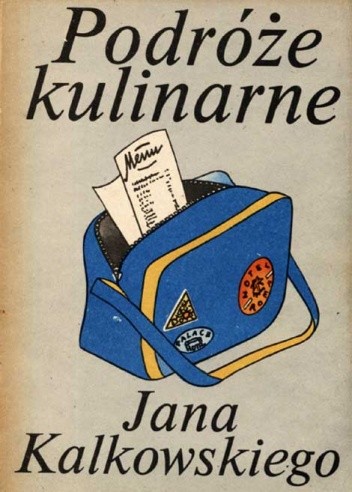 Podróże kulinarne Jana Kalkowskiego