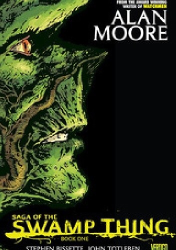Saga of the Swamp Thing. Book One