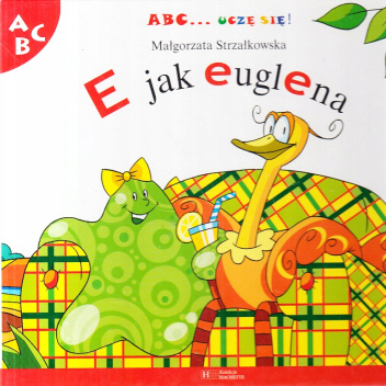 ABC... uczę się! E jak euglena