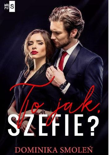 To jak, szefie?