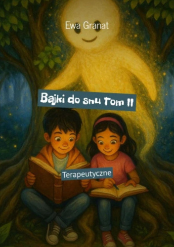 Bajki do snu Tom II Terapeutyczne