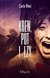 Krew, pot i łzy
