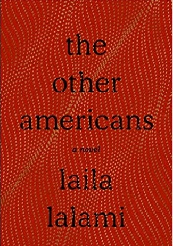 The Other Americans: A Novel