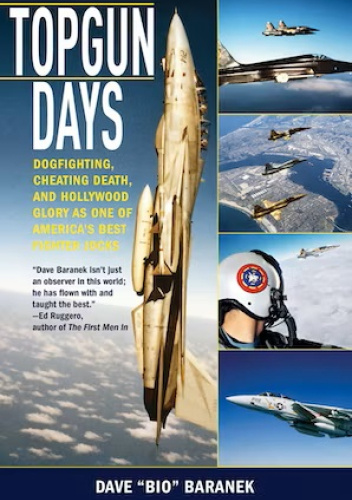Topgun Days Dogfighting, Cheating Death, and Hollywood Glory as One of America's Best Fighter Jocks