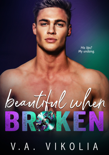 Beautiful when Broken