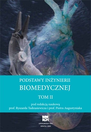 Podstawy inżynierii biomedycznej. Tom 2