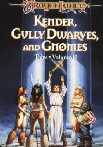 Kender, Gully Dwarves, and Gnomes