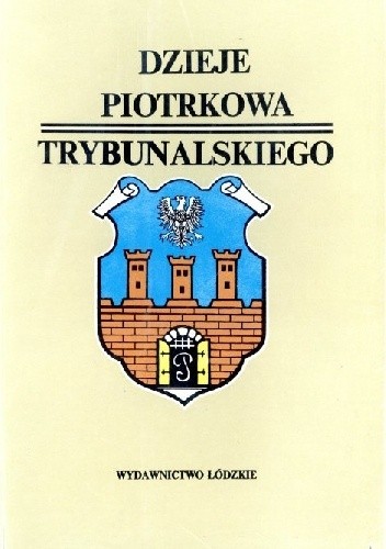 Dzieje Piotrkowa Trybunalskiego