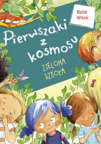 Pierwszaki z kosmosu. Zielona szkoła.