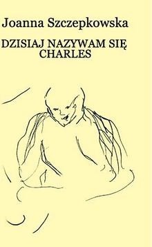 Dzisiaj nazywam się Charles